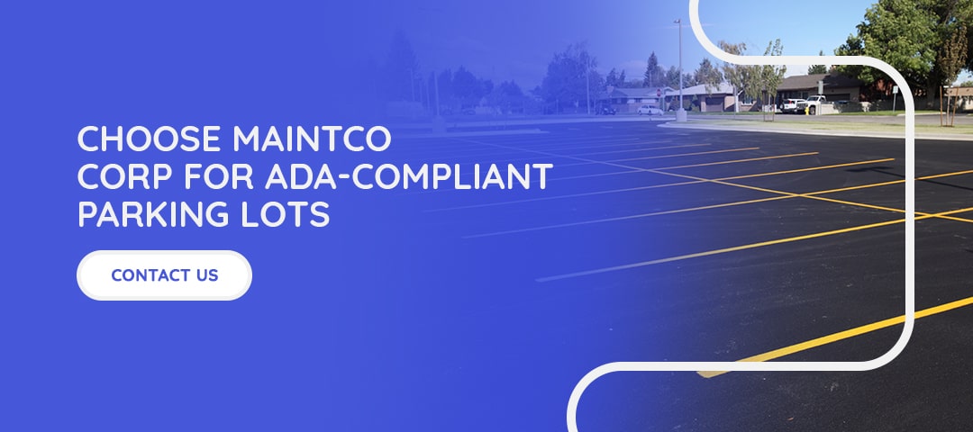 choose maintco corp for ada compliant parking lots