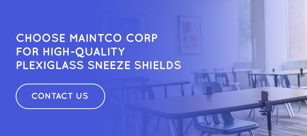 Choose Maintco Corp for high-quality plexiglass sneeze shields
