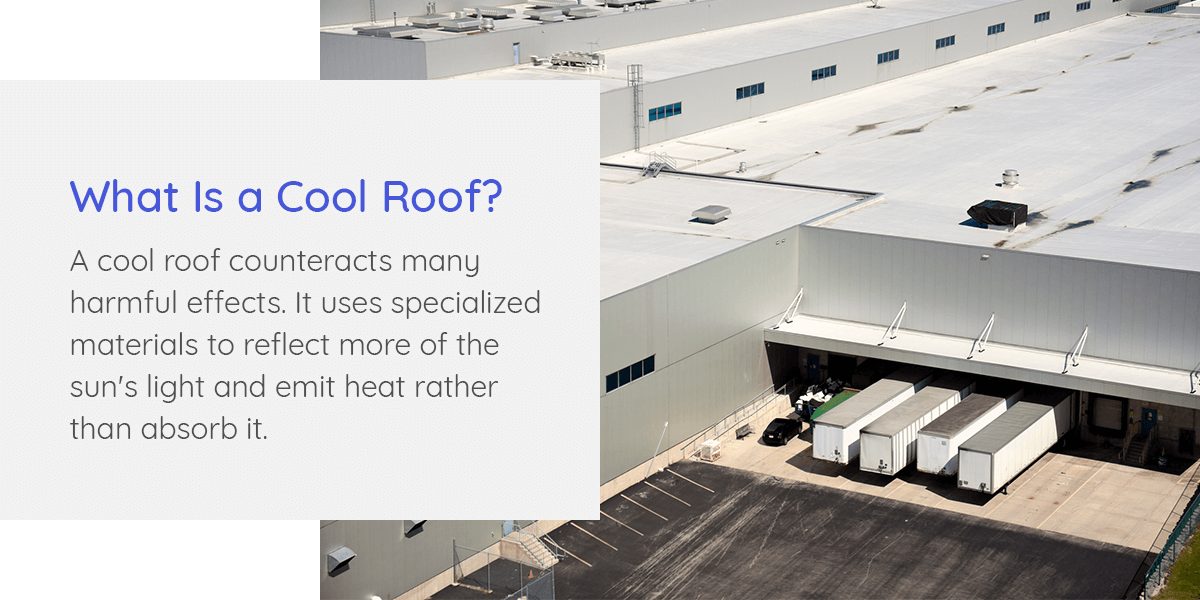 A cool roof reflects more of the sun's light and emits heat rather than absorb it