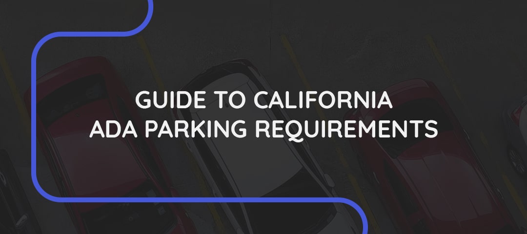 guide to california ada parking requirements