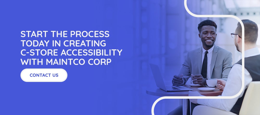05-Start-the-Process-Today-in-Creating-C-Store-Accessibility-With-Maintco-Corp-min