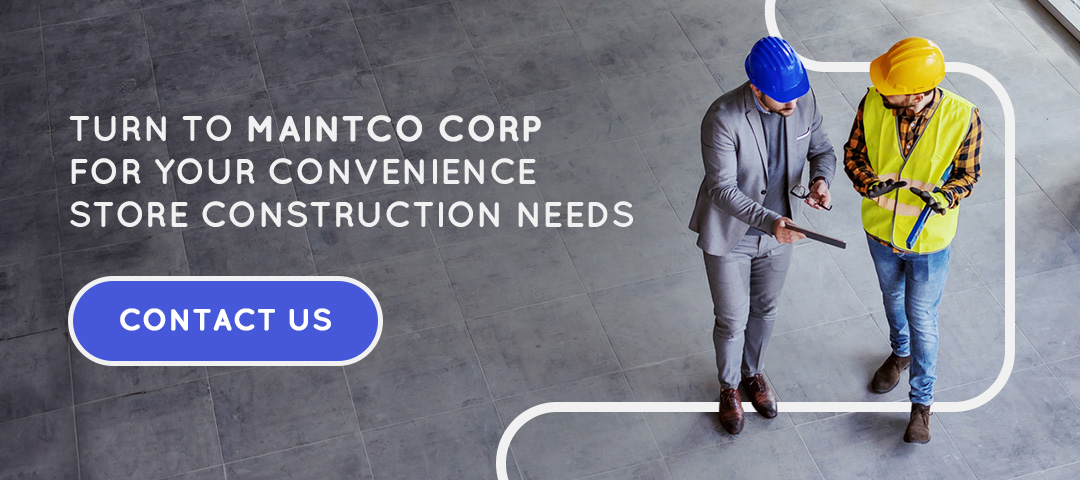 Turn to Maintco for your convenience store construction needs